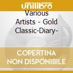 Various Artists - Gold Classic-Diary- cd