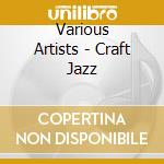Various Artists - Craft Jazz cd