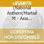 (National Anthem/Martial M - Asia Ni Norite -Uta To Manshu- cd
