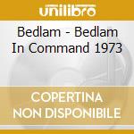 Bedlam - Bedlam In Command 1973 cd
