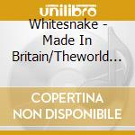 Whitesnake - Made In Britain/Theworld Record cd