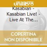 Kasabian - Kasabian Live! - Live At The O2 cd