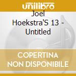 Joel Hoekstra'S 13 - Untitled cd musicale di Joel Hoekstra'S 13