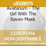 Avatarium - The Girl With The Raven Mask cd musicale di Avatarium