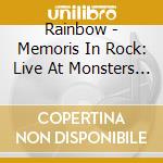Rainbow - Memoris In Rock: Live At Monsters Of Rock 2016 (2 Cd) cd musicale di Rainbow