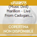 (Music Dvd) Marillion - Live From Cadogan Hall (4 Dvd) [Edizione: Giappone] cd