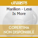 Marillion - Less Is More cd