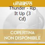Thunder - Rip It Up (3 Cd) cd