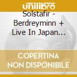 Solstafir - Berdreyminn + Live In Japan 2015 (2 Cd) cd
