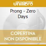 Prong - Zero Days cd