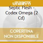 Septic Flesh - Codex Omega (2 Cd) cd
