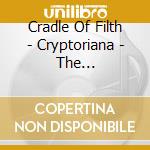 Cradle Of Filth - Cryptoriana - The Seductiveness Of Decay cd