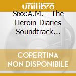 Sixx:A.M. - The Heroin Diaries Soundtrack 10Th Anniversary Edition cd