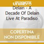 Delain - A Decade Of Delain Live At Paradiso cd