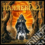 Hammerfall - Glory To The Brave -20-Year Anniversary Edition- (3 Cd) cd