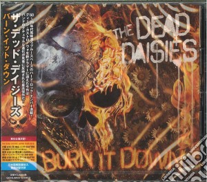 Dead Daisies (The) - Burn It Down cd musicale di Dead Daisies, The