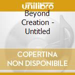 Beyond Creation - Untitled cd