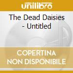 The Dead Daisies - Untitled cd