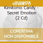 Kimitomo Candy - Secret Emotion (2 Cd) cd