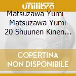 Matsuzawa Yumi - Matsuzawa Yumi 20 Shuunen Kinen Album [Eien No Seed] cd