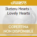 Iketeru Hearts - Lovely Hearts cd