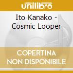 Ito Kanako - Cosmic Looper cd