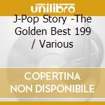 J-Pop Story -The Golden Best 199 / Various cd