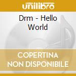 Drm - Hello World