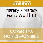Marasy - Marasy Piano World 10 cd