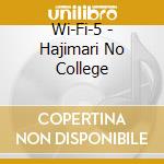 Wi-Fi-5 - Hajimari No College cd