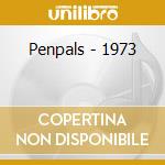 Penpals - 1973 cd
