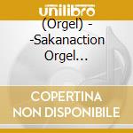 (Orgel) - -Sakanaction Orgel Collection- cd musicale