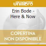 Erin Bode - Here & Now cd