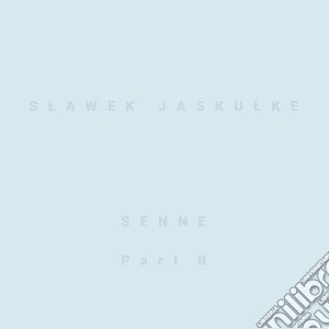 Slawek Jaskulke - Senne Part 2 cd musicale di Slawek Jaskulke