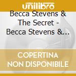 Becca Stevens & The Secret - Becca Stevens & The Secret Trio cd