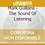 Mark Guiliana - The Sound Of Listening cd