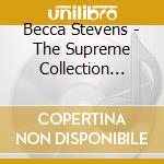 Becca Stevens - The Supreme Collection (Selected By Mitsutaka Nagira) cd