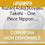 Kuzan[Aokiji]Koyasu Takehi - One Piece Nippon Juudan!47 Cruise Cd At Hokkaido cd