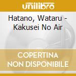 Hatano, Wataru - Kakusei No Air cd musicale di Hatano, Wataru