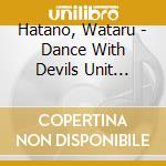 Hatano, Wataru - Dance With Devils Unit Single 2 Tachibanana Lindo Vs Jek cd musicale di Hatano, Wataru