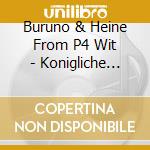 Buruno & Heine From P4 Wit - Konigliche Familie Lehrer Character Song[Trueidentity] cd