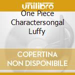 One Piece Charactersongal Luffy cd
