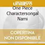 One Piece Charactersongal Nami cd