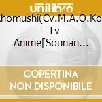 Ahomushi(Cv.M.A.O.Kon - Tv Anime[Sounan Deshuka?] Opening cd musicale di Ahomushi(Cv.M.A.O.Kon