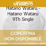Hatano Wataru - Hatano Wataru 9Th Single cd