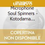 Microphone Soul Spinners - Kotodama Shoujo Project Unit Cd [Microphone Soul Spinners!] cd