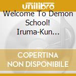Welcome To Demon School! Iruma-Kun Music Collection Aku Max cd