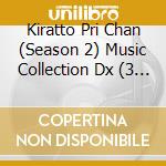 Kiratto Pri Chan (Season 2) Music Collection Dx (3 Cd) cd