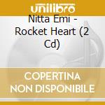 Nitta Emi - Rocket Heart (2 Cd) cd