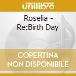 Roselia - Re:Birth Day cd